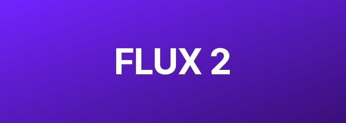 FLUX 2 — нейросеть для генерации картинок