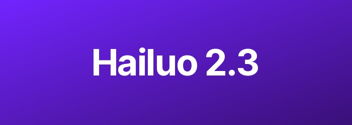Hailuo 2.3 — нейросеть для генерации видео