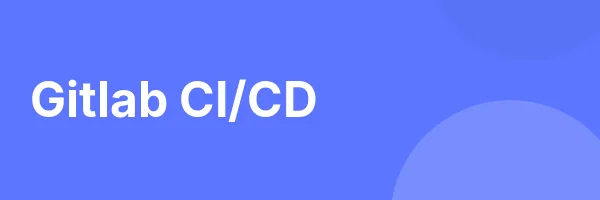 Gitlab CI/CD