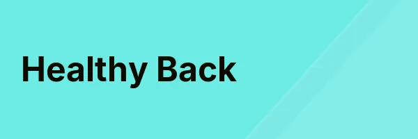 Healthy Back