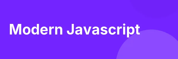 Modern Javascript