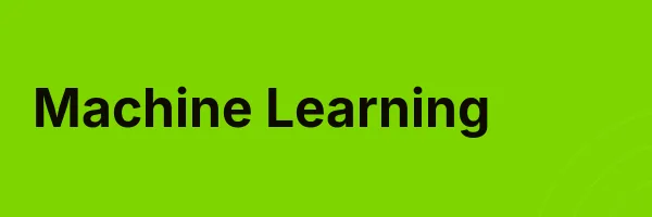 Machine Learning