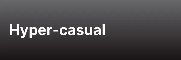 Hyper-casual