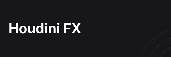 Houdini FX