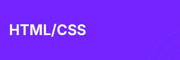 HTML/CSS