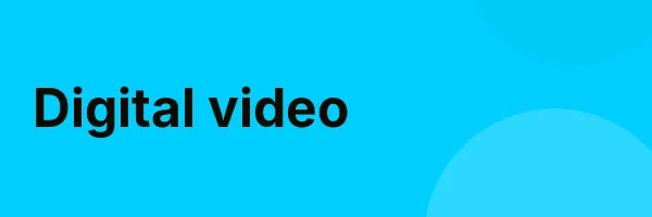 Digital video