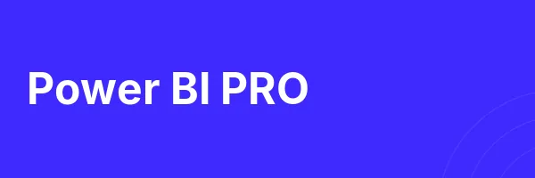Power BI PRO