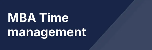MBA Time management